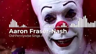 Old Pennywise Sings A Song