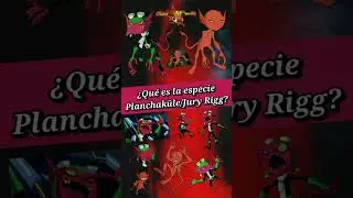 JURY RIGG  Ben 10 Todo sobre los Aur-Thurren  Explicación Alien Mounstruos especial HALLOWEEN