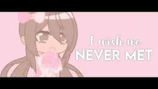 || I wish we never met ! Meme || Repost || Gacha Club Meme ||