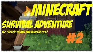 Minecraft - Survival adventure Episode 2! w/ Gecko678 and ft. Hiro_Honda