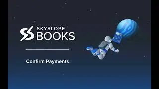 SkySlope Books — Confirm Funds from Closing Company