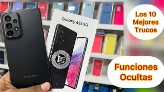 samsung a53 5g  [ trucos y funciones ocultas ]