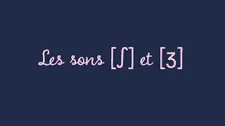 Dictée O4 : les sons [ʃ] et [ʒ]
