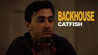 Catfish | Backhouse | Ep. 1