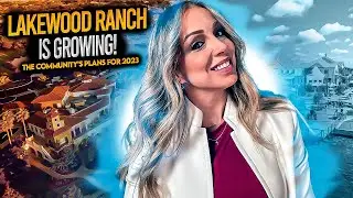Lakewood Ranch Latest Developments & Growth Plans for 2023 🌴🏠 Living In Lakewood Ranch, Florida