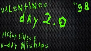 Valentines Day 2.0  #valentinesday #newvideo #podcast #pickuplines