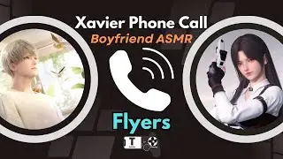 Love and Deepspace Xavier Flyers Phone Call Boyfriend ASMR