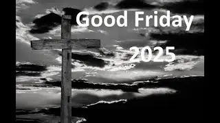 Good Friday 2025-Date and Time