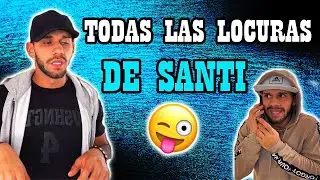Recopilación TODAS LAS LOCURAS DE SANTI 😜