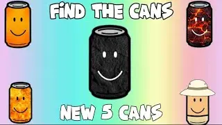 FIND THE CANS [90] NEW 5 CANS!