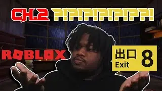 CH.2 OF EXIT 10 IN ROBLOX WAS HARD!!!!