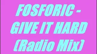Fosforic - Give It Hard