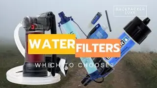 All You Need To Know About Backpacking Water Filters