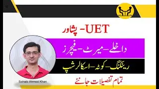 UET Peshawar admission 2020 | Entry test, merit, fee and scholarship