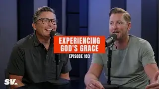 #183 - Experiencing God's Grace