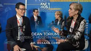 DEAN TORIUMI: The Master Who Redefined Modern Rhinoplasty | FN PODCAST No. 16 
