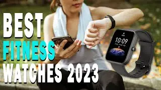 Best Fitness Watches in 2023 | Top Rated Fitness Watch!