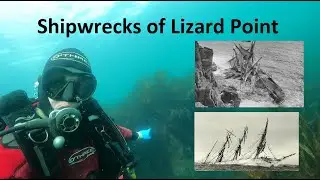 Diving The Shipwrecks of Lizard Point, Cornwall.