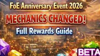 Forge of Empires Anniversary 2026 — Mechanics Changed! Full Rewards Guide - BETA