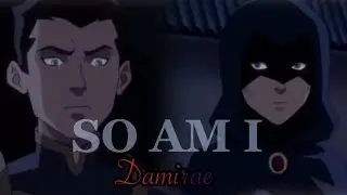 Damirae - So Am I - [edit]