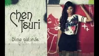 Chen Tsuri-Dime que mas