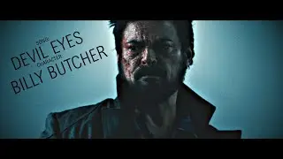 Billy Butcher | Devil Eyes [EDIT]