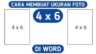 Cara membuat ukuran foto 4x6 di word