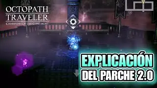 EXPLAINING UPDATE 2.0 (MAIN STORY, SOUL WEAPONS, MORE) | OCTOPATH TRAVELER: COTC
