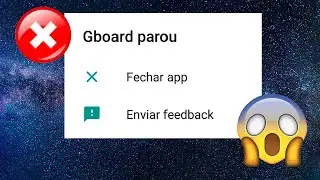 GBOARD Parou de Funcionar - Teclado não Funciona no Celular