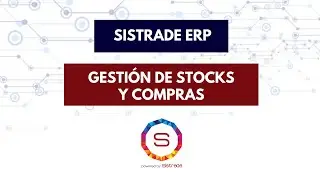 Sistrade ERP software para Gestión de Stocks y Compras