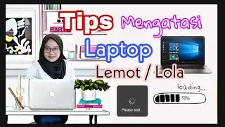 Cara mengatasi laptop lemot