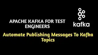 Automate Publishing Messages To Kafka Topics