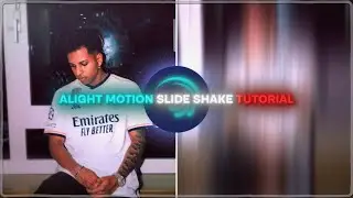 SLIDE SHAKE TUTORIAL (+Preset) - Alight Motion - ScouT