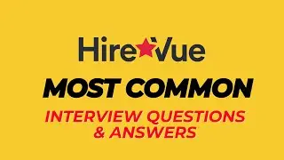 HireVue Interview Questions and Answers for 2026
