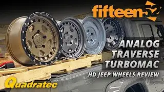 Fifteen52 HD Jeep Wheels Review - Turbomac HD, Turbomac HD Classic, Analog HD and Traverse HD