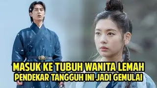 Ketika Pendekar Tangguh Masuk Kedalam Tubuh Wanita Lemah | Rangkum Drama Korea Soul Marriage