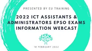 2022 ICT Assistants & Administrators EPSO Exams - Information Webcast