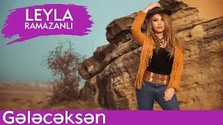 LEYLA — Gələcəksən