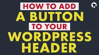 How to Add a Button to Your WordPress Header Menu | Step-by-Step Tutorial | Easy to Follow