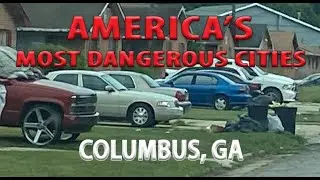 Columbus GA - America's Most Dangerous Cities - How Safe is Columbus?