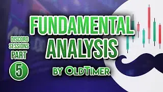 Fundamental Analysis by Oldtimer | Discord Sessions Part 5