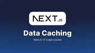 Data Caching | NextJS For Beginners | Crash Course