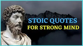 Stoic Quotes For Strong Mind [Ancient Wisdom]