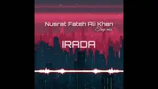 Kaha Ka Irada | Nusrat Fateh Ali Khan | Trap Mix | Latest Qwaali Mix | Jaggi Shah