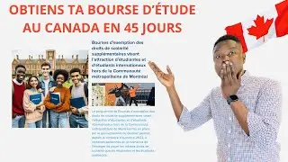 COMMENT FAIRE POUR AVOIR LA BOURSE D’ÉTUDE 2023-2025 AU CANADA 🇨🇦 EN 45 JOURS? IMMIGRATION-CANADA
