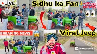 BreakNews Live😱 Sidhu Ka fan Viral Jeep 👀|| Deep Modified || Deepanshu