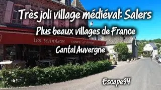 Escapade à Salers village médiéval du Cantal classé parmi les plus beaux villages de France ❤️
