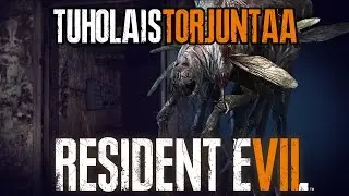 TUHOLAISTORJUNTAA - RESIDENT EVIL 7 biohazard - Jakso 8