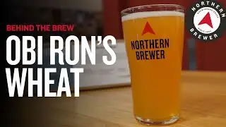 Obi Ron's Wheat: A Wheat Ale for All Seasons | Behind the Brew
