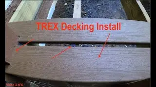 Trex Decking Install: Video 3 of 6